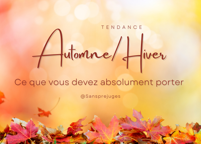 Tendance Automne/Hiver